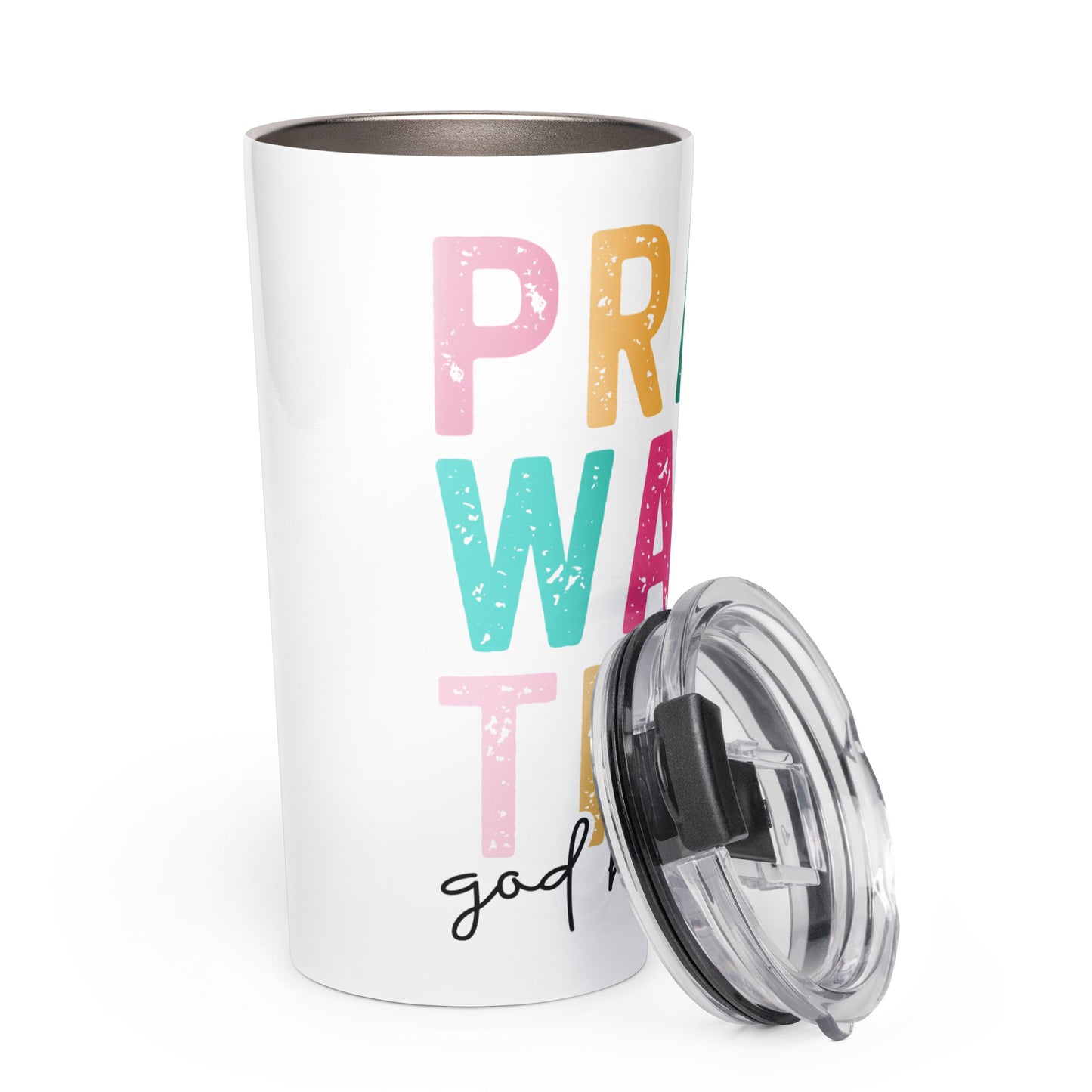 Pray Wait Trust Tapered stainless steel tumbler
