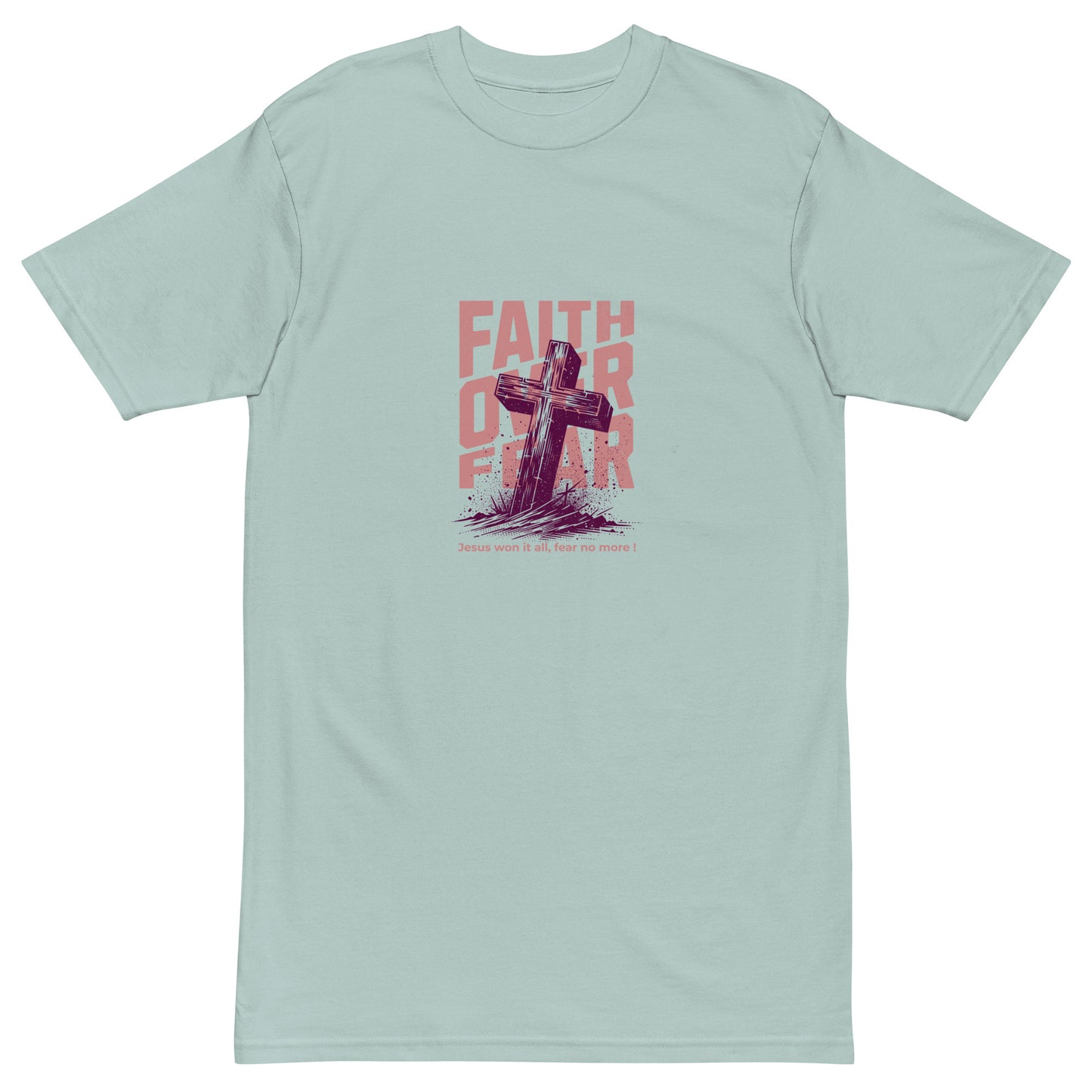Faith Over Fear Men’s premium heavyweight tee Agave
