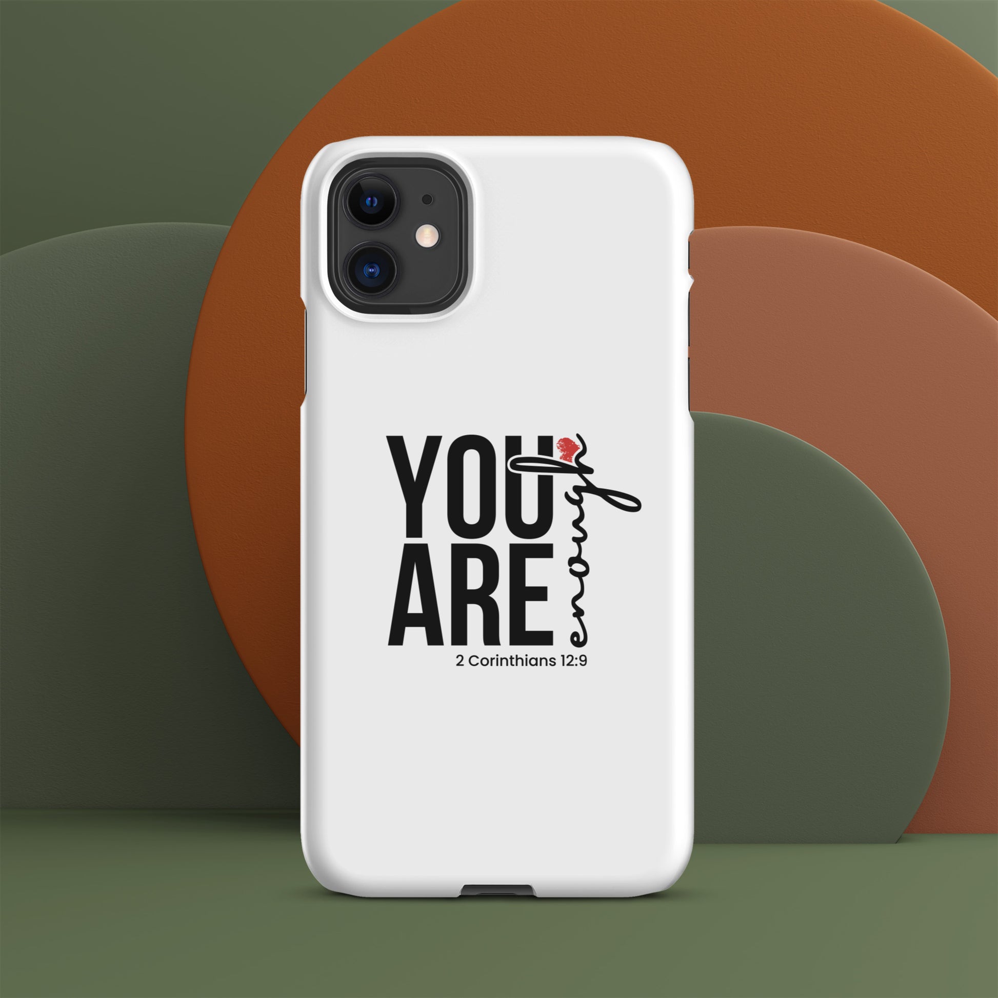 You are enough snap case for iPhone® iPhone 11