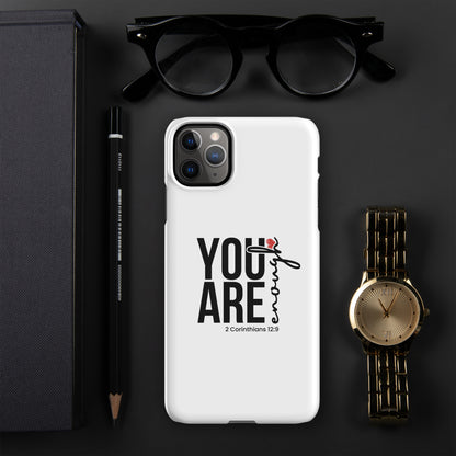 You are enough snap case for iPhone®