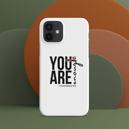 You are enough snap case for iPhone® iPhone 12