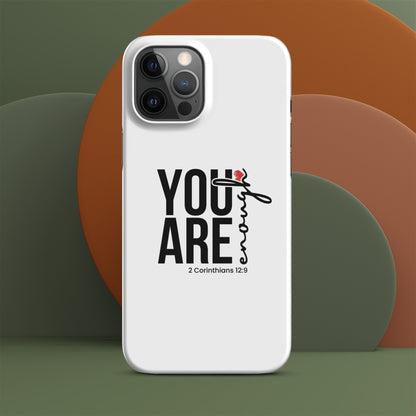 You are enough snap case for iPhone® iPhone 12 Pro Max