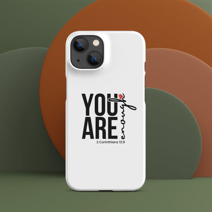 You are enough snap case for iPhone® iPhone 14