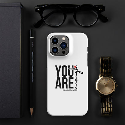 You are enough snap case for iPhone®