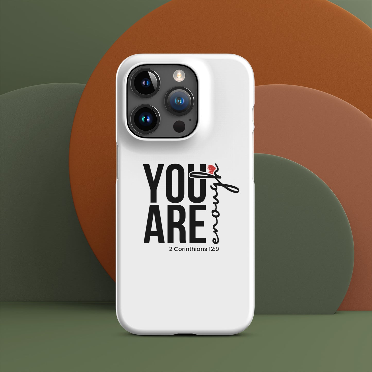 You are enough snap case for iPhone® iPhone 15 Pro