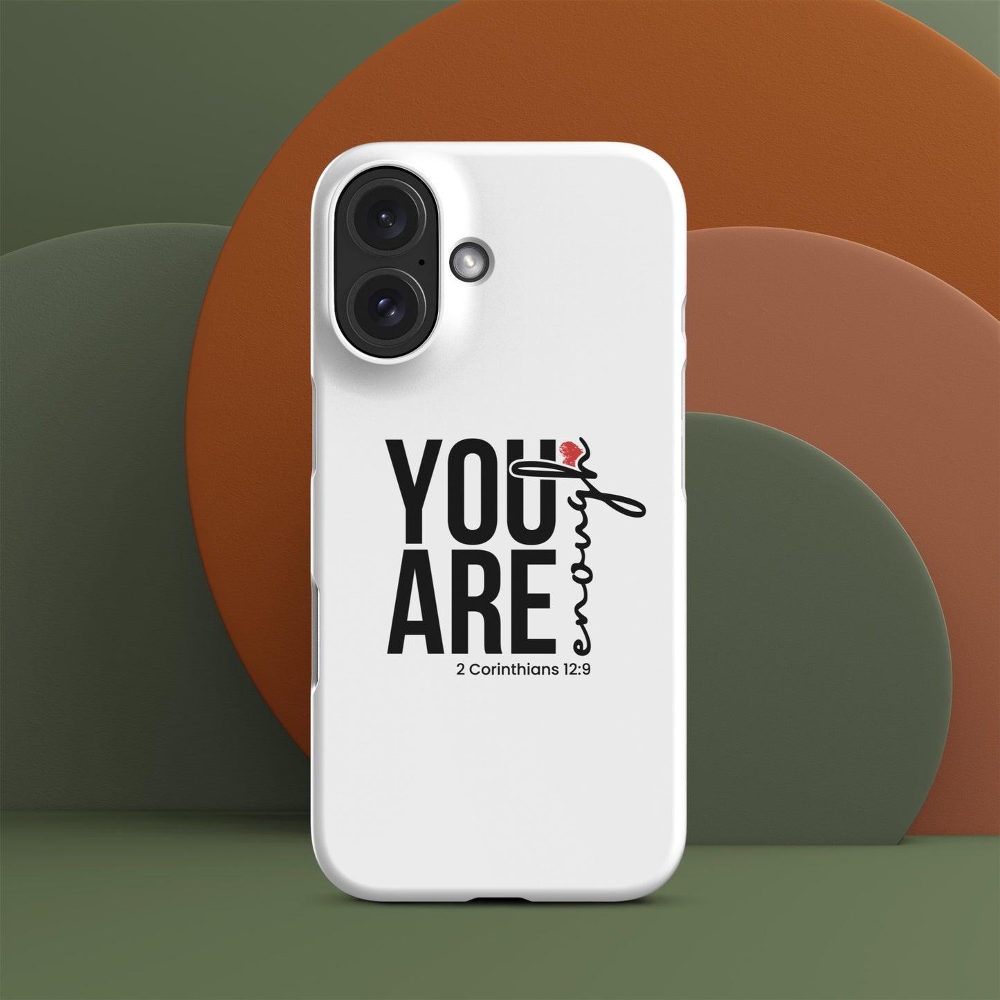 You are enough snap case for iPhone® iPhone 16