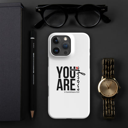 You are enough snap case for iPhone®