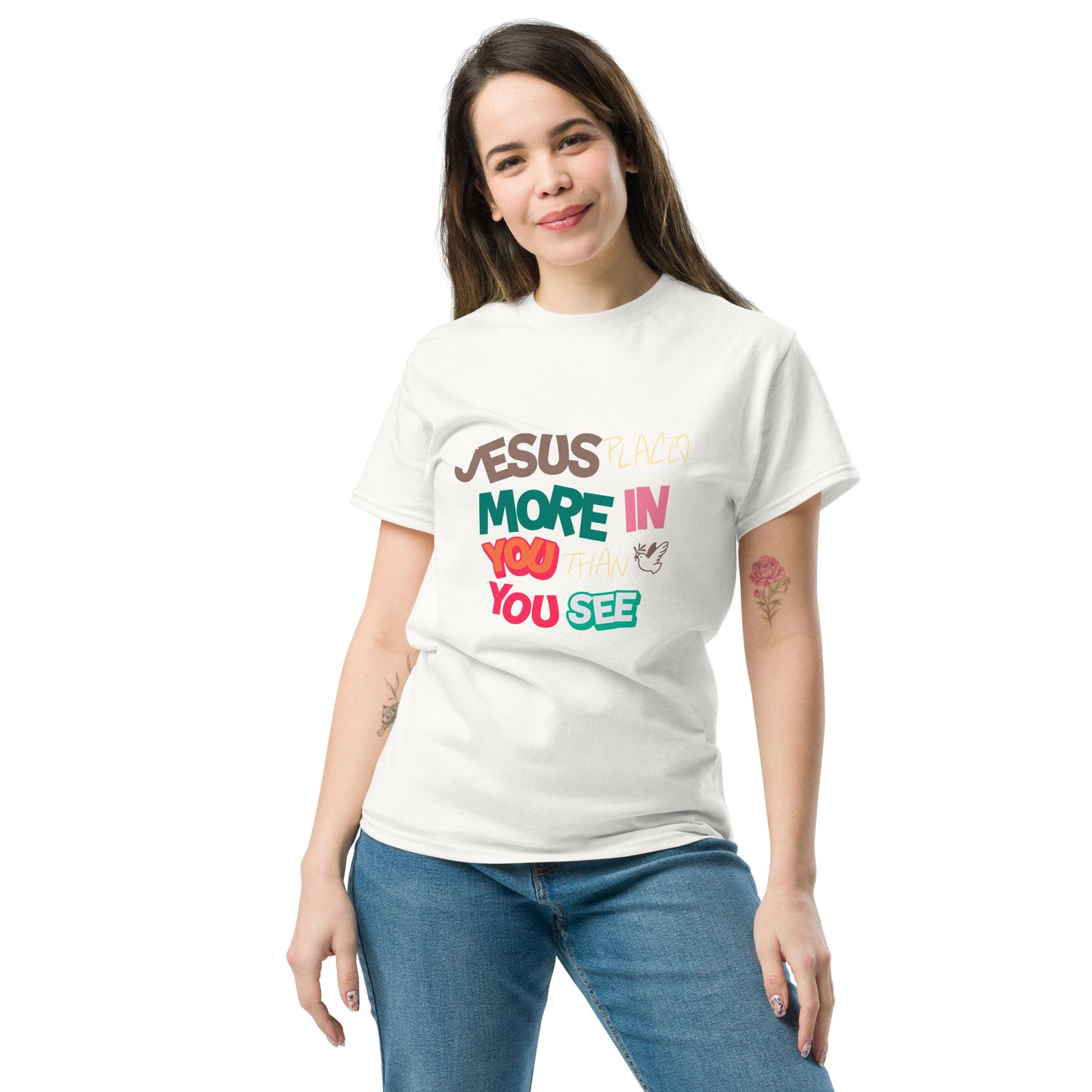 Jesus Placed More In You Than You See Unisex Classic Tee