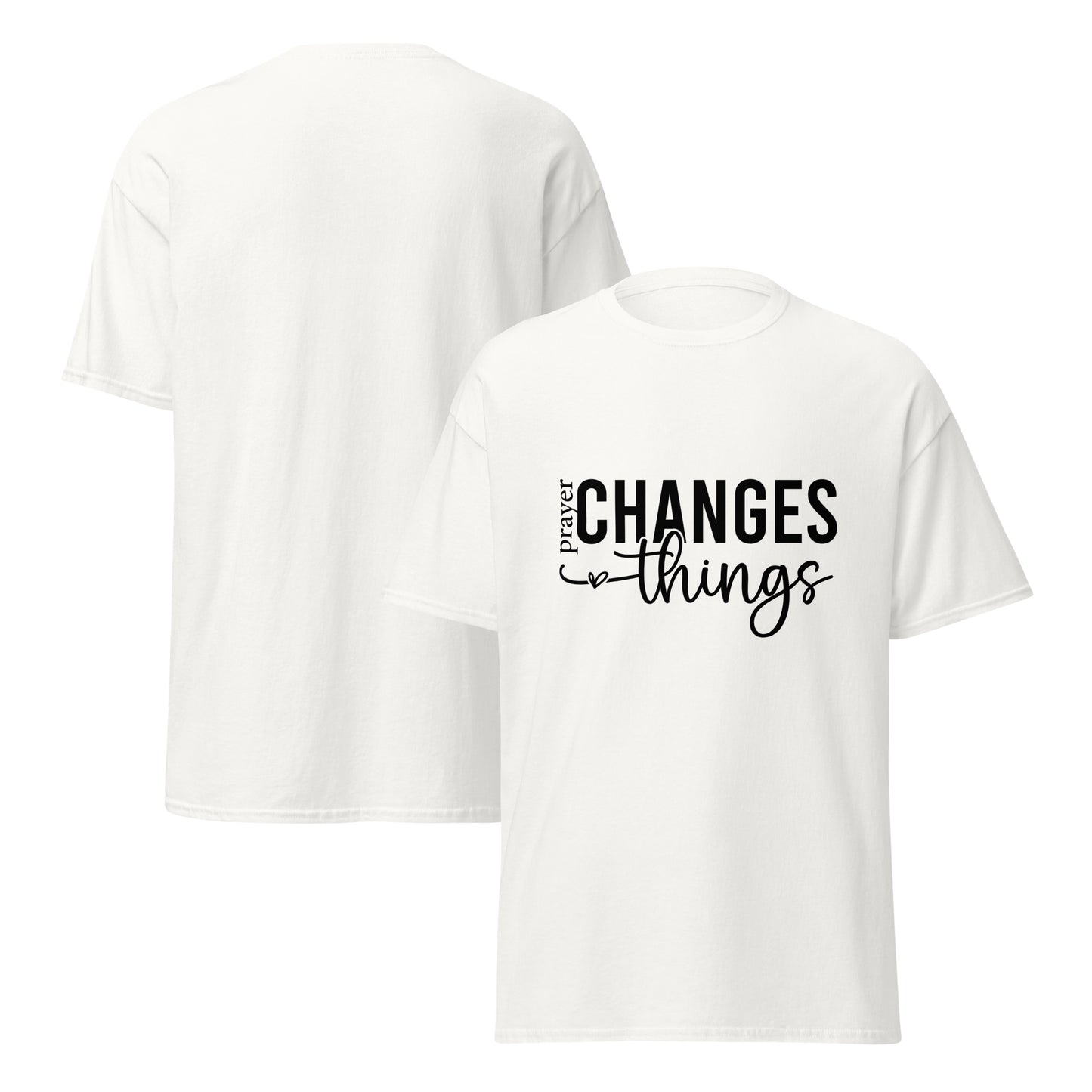 Prayer Changes Things Unisex classic tee