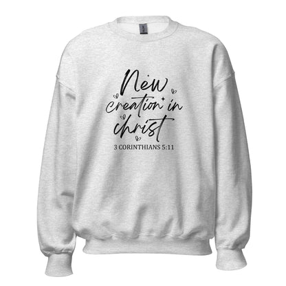 New Creation In Christ Unisex Sweatshirt Ash
