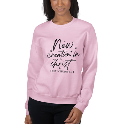 New Creation In Christ Unisex Sweatshirt