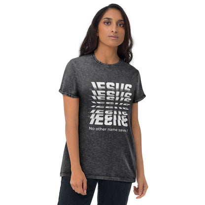 Jesus No Other Name Saves Unisex Denim T-Shirt
