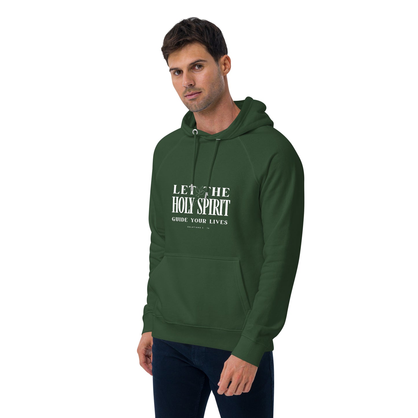 Let The Holy Spirit Guide Your Lives Unisex-hoodie Bottle green