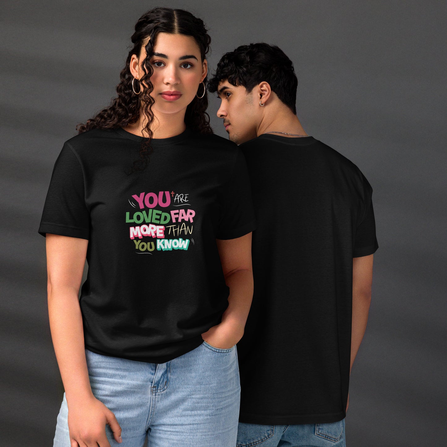 You Are Loved Far More Than You Know Unisex staple eco t-shirt Black
